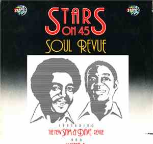 Stars On 45 Featuring The New Sam & Dave Revue & Mister B - Soul Revue