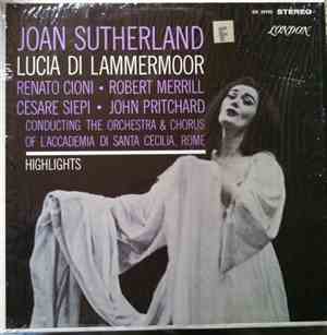 Sutherland ∙ Cioni ∙ Merrill ∙ Siepi, Pritchard, Chorus And Orchestra Of Th ...
