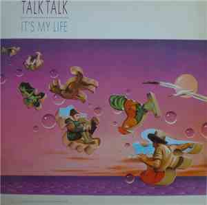 Talk Talk - It's My Life