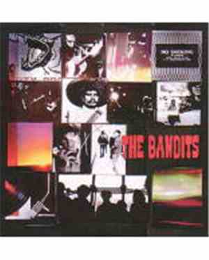 The Bandits - And They Walked Away