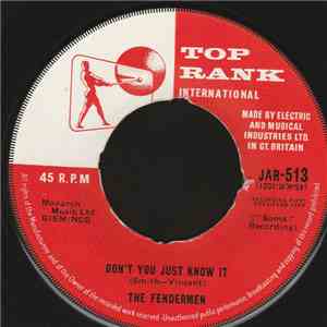 The Fendermen - Don't You Just Know It