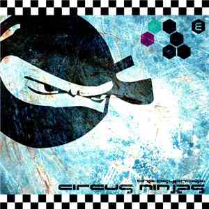 The Psyentist  - Circus Ninjas