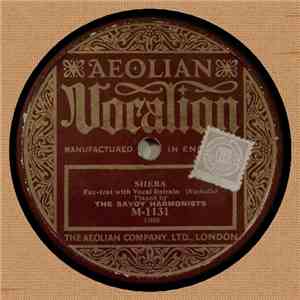The Savoy Harmonists - Sheba / Oh ! Star Of Eve