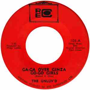 The Unluv'd - Ga-Ga Over Ginza Go-Go Girls