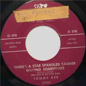 Tommy Dee - There's A Star Spangled Banner Waving Somewhere