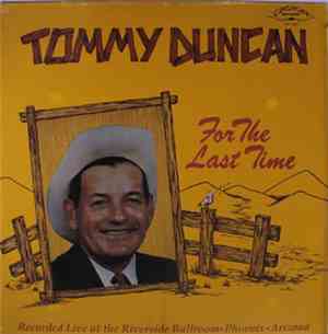 Tommy Duncan - For The Last Time