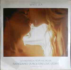 White Sea - Bang Gang (A Modern Love Story)