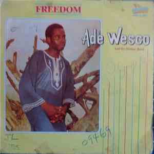 Ade Wesco And His Destiny Band - Freedom