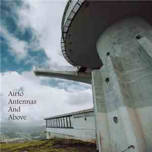 Airto - Antennas And Above