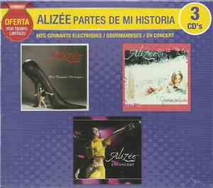 Alizée - Mes Courants Electriques / Gourmandises / En Concert