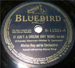 Alvino Rey And His Orchestra - It Isn't A Dream Any More / Idaho