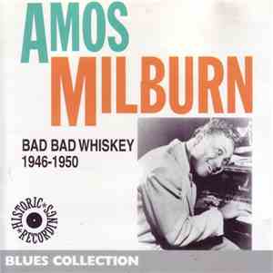 Amos Milburn - Bad Bad Whiskey 1946-1950