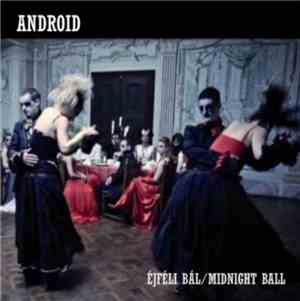 Android  - Éjféli Bál / Midnight Ball