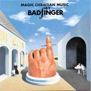 Badfinger - Magic Christian Music