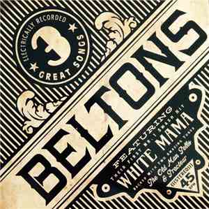 Beltons - White Mama