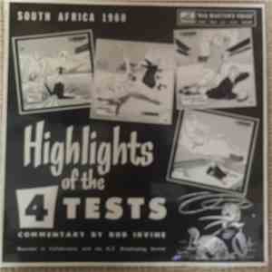 Bob Irvine - Highlights Of The 4 Tests