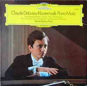 Claude Debussy - Tamàs Vàsàry - Klaviermusik - Piano Music