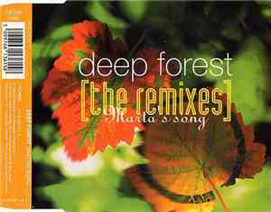 Deep Forest - Marta's Song (The Remixes)