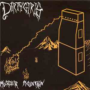 Dirty Girls  - Murder Mountain