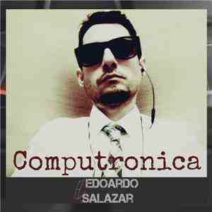 Edoardo Salazar - Computronica Ep