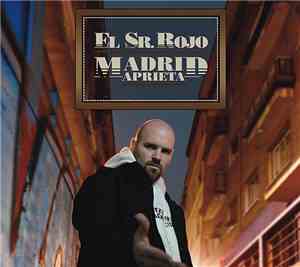 El Sr. Rojo - Madrid Aprieta