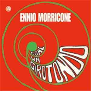 Ennio Morricone - Come Un Girotondo