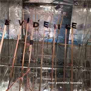 Evidence  - Final Goodship Tuesday