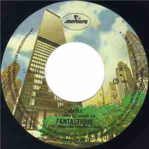 Fantastique - Mama Told Me