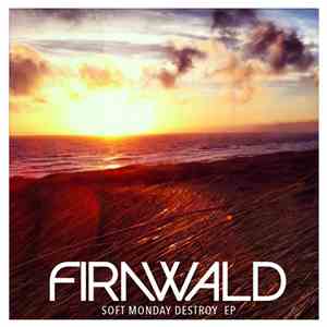 Firnwald - Soft Monday Destroy