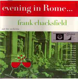 Frank Chacksfield And His Orchestra - Evening In Rome...
