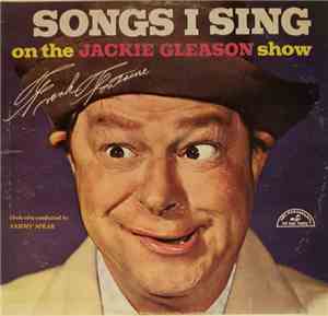 Frank Fontaine - Songs I Sing On The Jackie Gleason Show