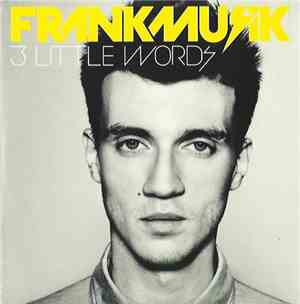 Frankmusik - 3 Little Words