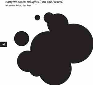 Harry Whitaker - Thoughts (Past And Present)
