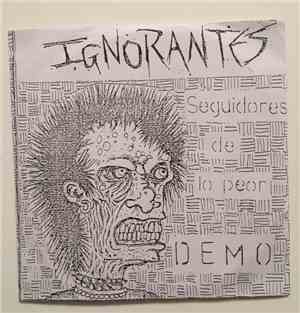 Ignorantes - Seguidores De Lo Peor Demo