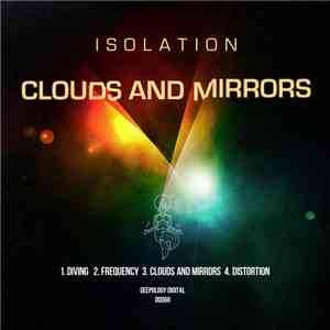 Isolation  - Clouds And Mirrors
