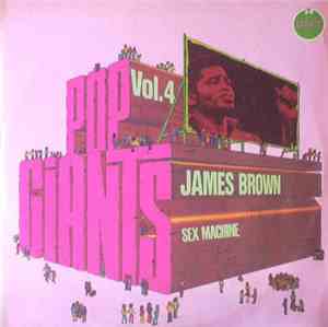 James Brown - Pop Giants Vol. 4. Sex Machine