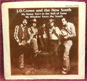 J.D. Crowe & The New South - My Home Ain't In The Hall Of Fame