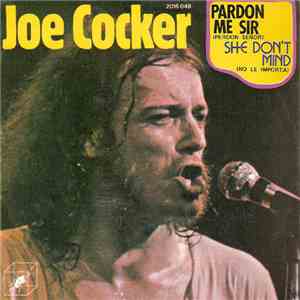 Joe Cocker - Pardon Me Sir = Perdon Señor