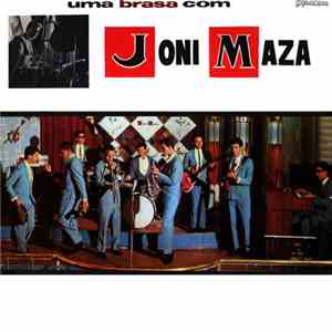 Joni Maza - Uma Brasa Com Joni Maza E Seu Conjunto