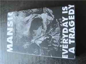 Mansic - Everyday Is A Tragedy
