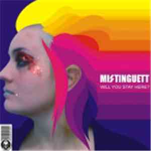 Mistinguett  - Will You Stay Here?