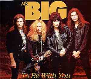 Mr. Big - To Be With You