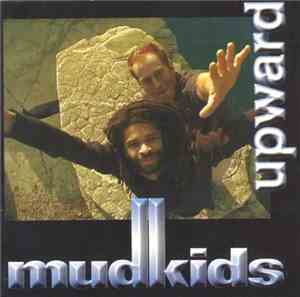 Mudkids - Upward