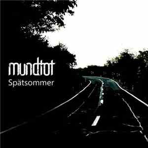 Mundtot - Spätsommer