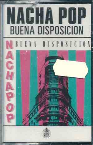 Nacha Pop - Buena Disposición