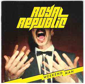 Royal Republic - Weekend Man