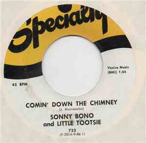 Sonny Bono & Little Tootsie - Coming' Down The Chimney