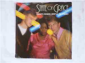 State Of Grace  - That's When (We'll Be Free)