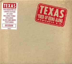 Texas - Tired Of Being Alone Acoustic E.P.