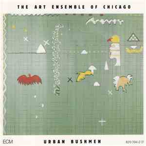 The Art Ensemble Of Chicago - Urban Bushmen